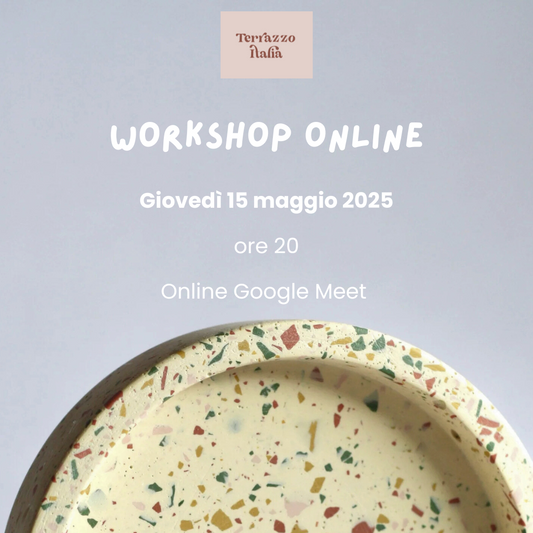 Workshop Terrazzo Online (15 maggio 2025)